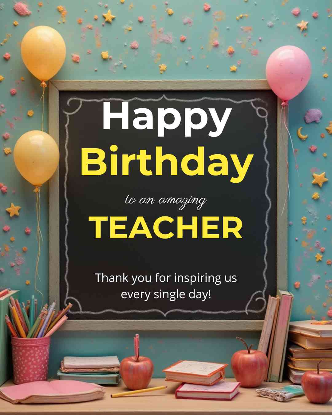 Teacher birthday wishes